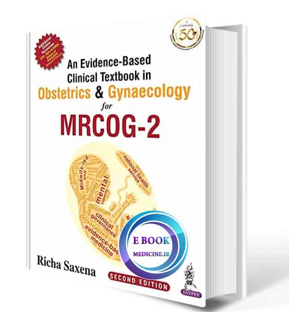 دانلود کتاب An Evidence-Based Clinical Textbook In Obstetrics & Gynaecology For MRCOG-2 2021 (ORIGINAL PDF)